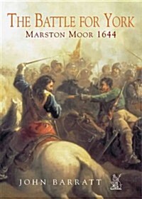 The Battle of Marston Moor (Paperback)