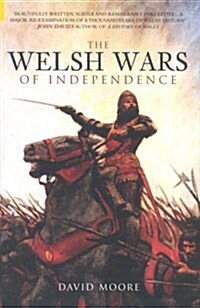 The Welsh Wars of Independence : C.410-1415 (Hardcover, 2 Revised edition)