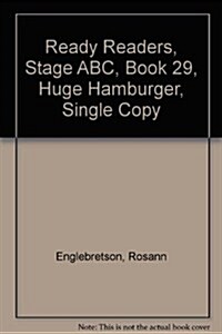 Ready Readers, Stage ABC, Book 29, Huge Hamburger, Single Copy (Paperback)