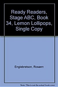 Ready Readers, Stage ABC, Book 34, Lemon Lollipops, Single Copy (Paperback)