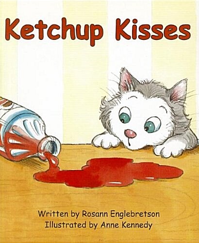 Ready Readers, Stage Abc, Book 37, Ketchup Kisses, Single Copy (Paperback)