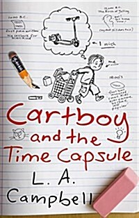 Cartboy and the Time Capsule (Paperback, Reprint)