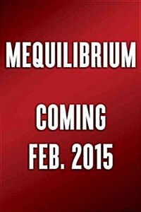 Mequilibrium: 14 Days to Cooler, Calmer, and Happier (Hardcover)