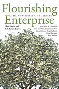 Flourishing Enterprise: The New Spirit of Business (Hardcover)