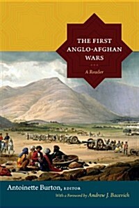 The First Anglo-Afghan Wars: A Reader (Hardcover)