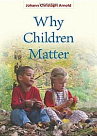 Why Children Matter (Paperback)