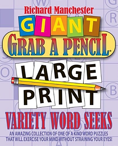 Giant Grab a Pencil Large Print Variety Word Seeks (Paperback)