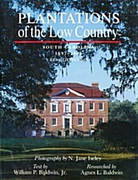Plantations of the Low Country: South Carolina 1697-1865 (Hardcover, Rev)