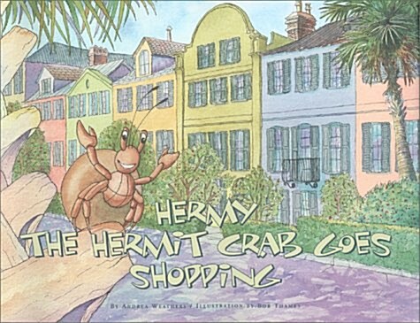 Hermy the Hermit Crab Goes Shopping (Hardcover)
