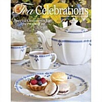 Tea Celebrations: Special Occasions for Afternoon Tea (Hardcover)