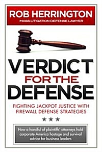 Verdict for the Defense: Fighting Jackpot Justice with Firewall Defense Strategies (Paperback)