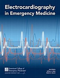 Electrocardiography in Emergency Medicine (Paperback)