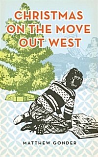 Christmas on the Move Out West (Paperback)