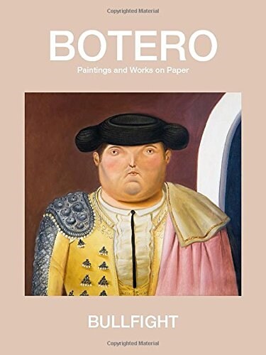 Bullfight: Paintings and Works on Paper (Hardcover)