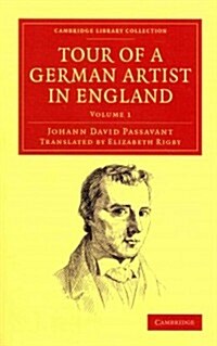 Tour of a German Artist in England 2 Volume Set : With Notices of Private Galleries, and Remarks on the State of Art (Package)