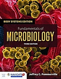 Fundamentals of Microbiology: Body Systems Edition: Body Systems Edition (Paperback, 3, Revised)
