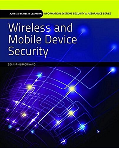 Wireless and Mobile Device Security (Paperback)