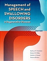 Management of Speech and Swallowing in Degenerative Diseases (Paperback, 3, Revised)