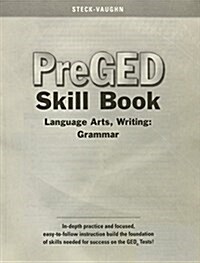 Steck-Vaughn Pre-GED Skills Book: Student Edition (10 Pack) Language Arts, Writing Grammar (Hardcover)