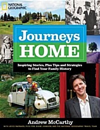 Journeys Home: Inspiring Stories, Plus Tips and Strategies to Find Your Family History (Hardcover)