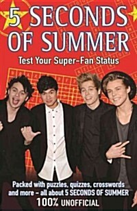 5 Seconds of Summer: Test Your Super-Fan Status (Paperback)
