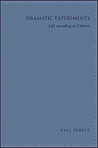Dramatic Experiments: Life According to Diderot (Paperback)