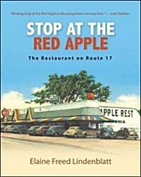 Stop at the Red Apple: The Restaurant on Route 17 (Paperback)