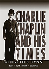 Charlie Chaplin and His Times (MP3 CD, Library)