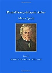 Daniel-Francois-Esprit Auber: Marco Spada (Paperback)