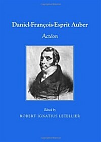 Daniel-Francois-Esprit Auber: Acteon (Paperback)