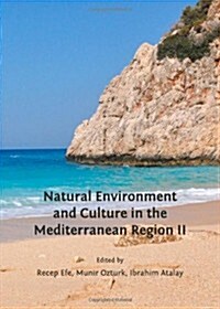 Natural Environment and Culture in the Mediterranean Region II (Hardcover)