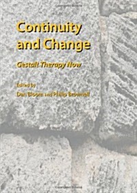 Continuity and Change: Gestalt Therapy Now (Hardcover)