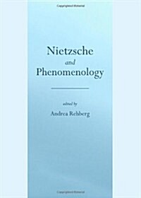 Nietzsche and Phenomenology (Hardcover)