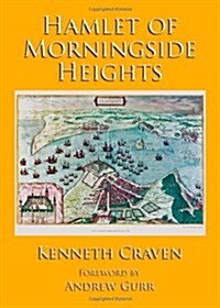 Hamlet of Morningside Heights (Hardcover)