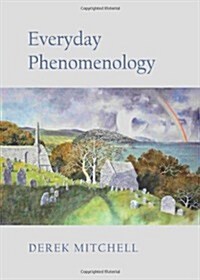Everyday Phenomenology (Hardcover)