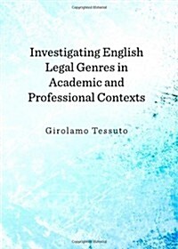 Investigating English Legal Genres in Academic and Professional Contexts (Hardcover)