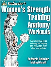 [중고] Delavier‘s Women‘s Strength Training Anatomy Workouts (Paperback)