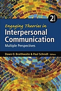 Engaging Theories in Interpersonal Communication: Multiple Perspectives (Paperback, 2)