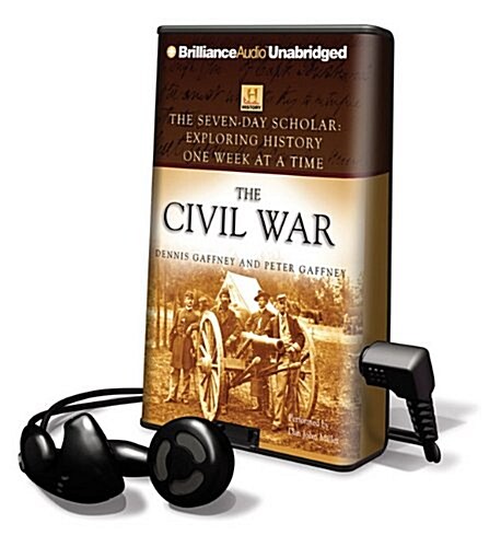 The Civil War: Exploring History One Week at a Time (Pre-Recorded Audio Player, Library)