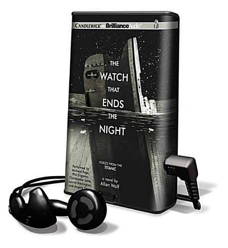 The Watch That Ends the Night: Voices from the Titanic (Pre-Recorded Audio Player, Library)