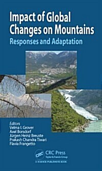 Impact of Global Changes on Mountains: Responses and Adaptation (Hardcover)