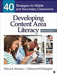 [중고] Developing Content Area Literacy: 40 Strategies for Middle and Secondary Classrooms (Paperback, 2)