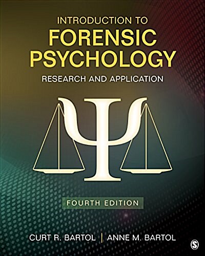 Introduction to Forensic Psychology: Research and Application (Paperback, 4)