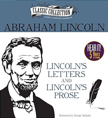Lincolns Letters and Lincolns Prose (Audio CD, Unabridged)