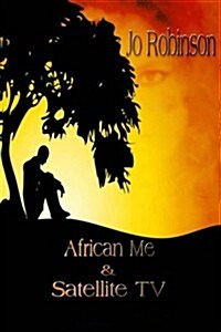 African Me & Satellite TV (Paperback)