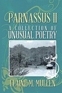 Parnassus II: A Collection of Unusual Poetry (Paperback)