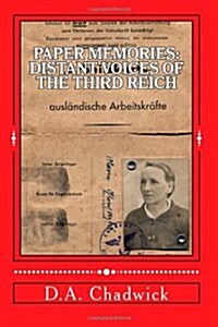 Paper Memories: Distant Voices from the Third Reich (Paperback)
