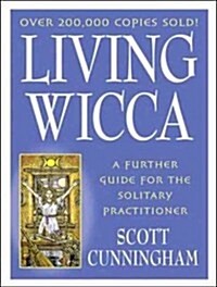 Living Wicca: A Further Guide for the Solitary Practitioner (Audio CD, CD)