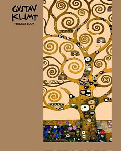 Gustav Klimt Project Book: Tree of Life ( Journal / Large Notebook ) (Paperback)