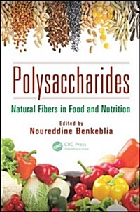 Polysaccharides: Natural Fibers in Food and Nutrition (Hardcover)